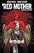 The Red Mother: Complete Co...