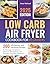 Low Carb Air Fryer Cookbook for Beginners by Anna Weiland