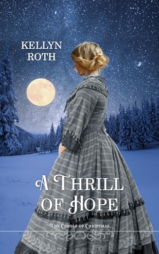 A Thrill of Hope (Kindle Edition)
