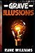 Grave Illusions