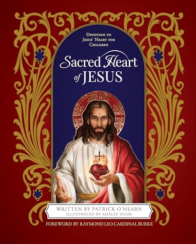 Sacred Heart of Jesus: Devotion to Jesus' Heart for Children (Hardcover)