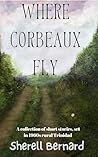 Book cover for Where Corbeaux Fly