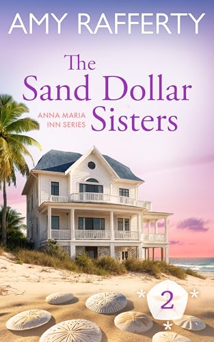 The Sand Dollar Sisters (Anna Maria Inn Series Book 2)