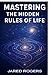 Mastering the Hidden Rules of Life by Jared Rogers