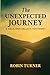 The Unexpected Journey: A H...