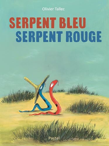 Serpent Bleu, Serpent Rouge (Hardcover)