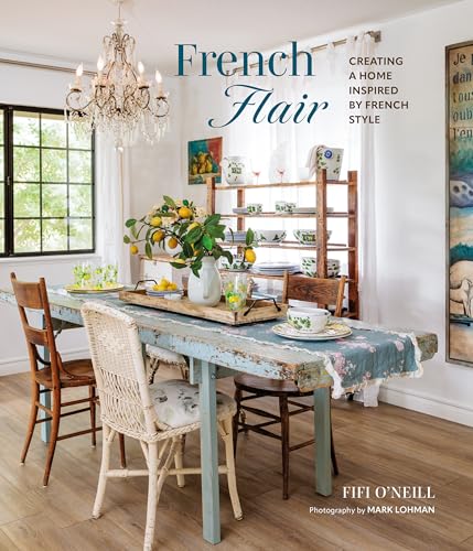 French Flair: Creating a home inspired by French style (Hardcover)