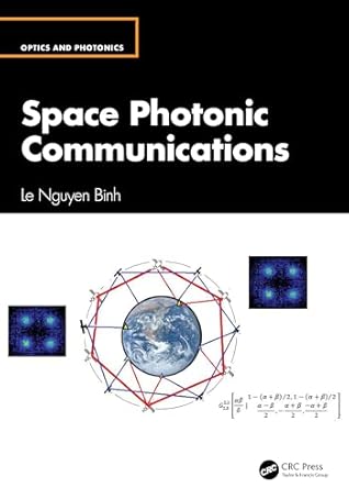 Space Photonic Communications (Optics and Photonics)
