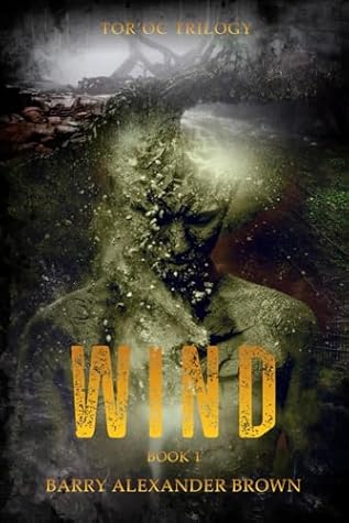 Wind: Book 1 of The Tor’oc Trilogy