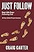 Just Follow: Best Life Ever...