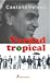 Verdad tropical by Caetano Veloso