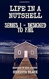 Life In A Nutshell (Designed To Fail)