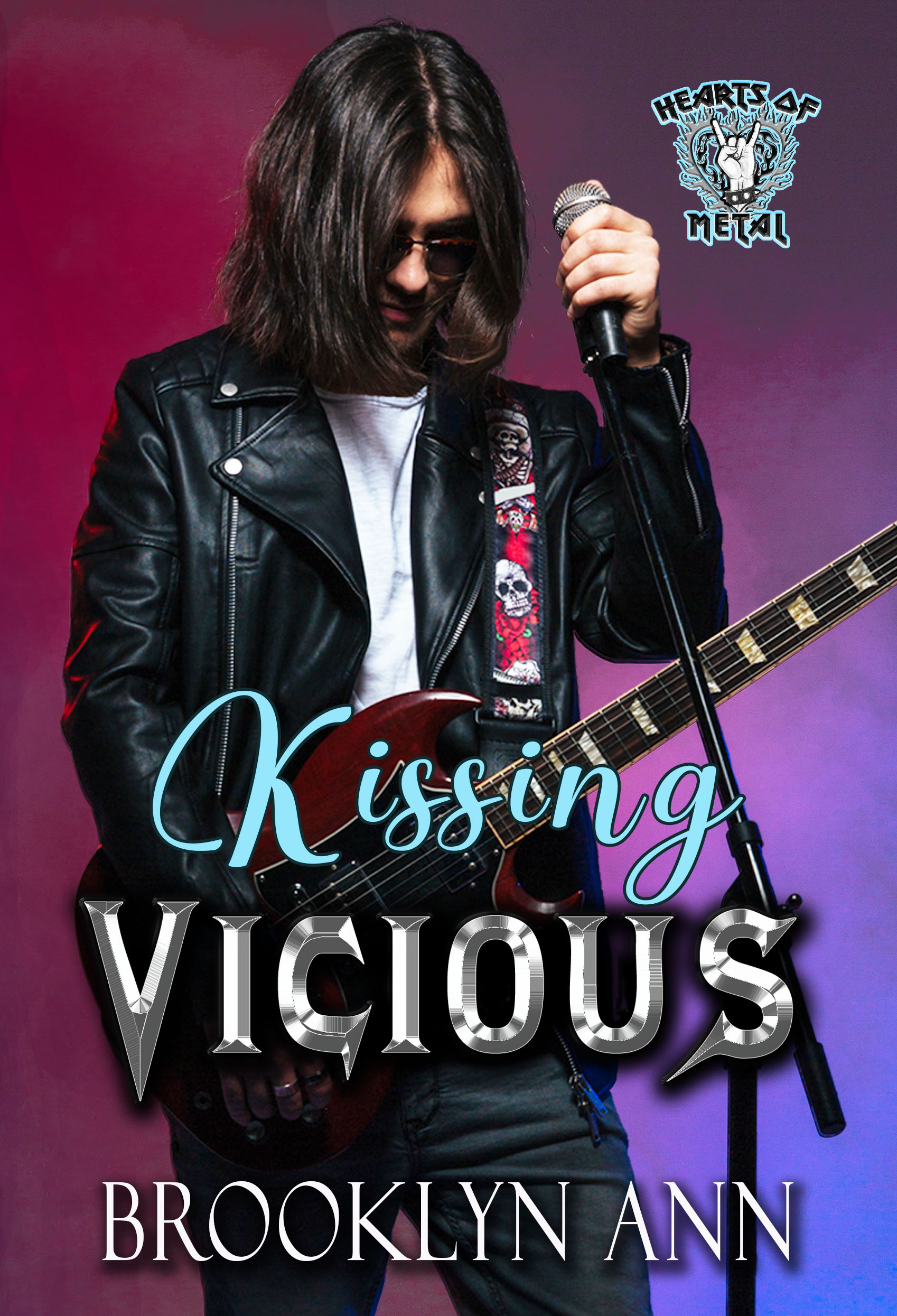 Kissing Vicious (Hearts of Metal, #1)
