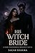 His Witch Bride:: A Dark Pa...