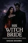 His Witch Bride:: A Dark Paranormal Romance Novel