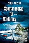 Seemannsgrab für Norderney (Jan de Fries 12) by Dirk Trost