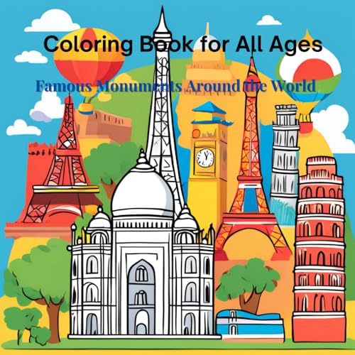Coloring Book for All Ages: Monuments Around the World (Paperback)