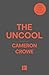 The Uncool: the new memoir from award-winning filmmaker and journalist Cameron Crowe, for fans of Just Kids and Almost Famous