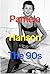 Pamela Hanson: The '90s