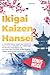 Ikigai Kaizen & Hansei: A T...