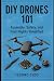 DIY Drones 101 by Techno Cedo