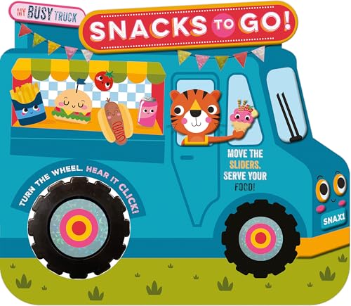 My Busy Truck Snacks to Go! (Board Book)