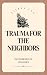 Trauma for the Neighbors: The Summoning of Athanasius