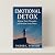 EMOTIONAL DETOX: RELEASE TO...
