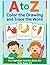 A to Z: Color the Drawing a...