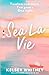 Sea La Vie: A Heartwarming, Second Chance Beach Read (The Outer Banks Series)