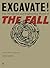 Excavate!: The Wonderful and Frightening World of The Fall