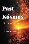 Past Kósmos: The Exordium