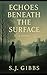Echoes Beneath the Surface