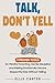 Talk, Don't Yell by Ellis Carter