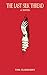 The Last Silk Thread by Yosr ElSherbiny The Last Silk Thread by Yosr ElSherbiny