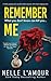 Remember Me: A Totally Gripping and Unputdownable Suspense with a Heart-Stopping Twist