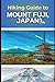 Hiking Guide to Mount Fuji,...