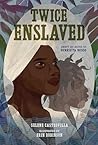 Twice Enslaved: L...