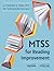 MTSS for Reading Improvement: A Leader’s Tool Kit for Schoolwide Success (Reading science in action: an MTSS tool kit)