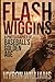 Flash Wiggins: A Photograph...