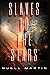 Slaves to the Stars: A revo...