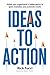 Ideas to Action: Unlock you...
