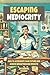 ESCAPING MEDIOCRITY: How To Accelerate Your Future and Achieve Breakthrough Results