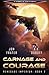 Carnage and Courage (Renegade Imperium Book 2)