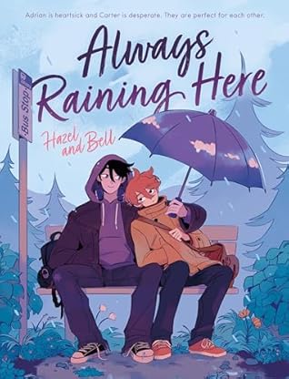 Always Raining Here: A Graphic Novel