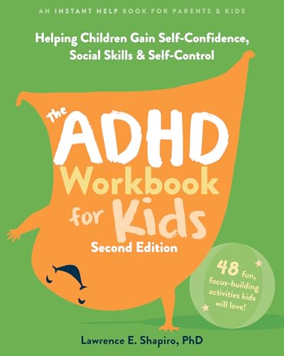 The ADHD Workbook for Kids: Helping Children Gain Self-Confidence, Social Skills, and Self-Control (Paperback)