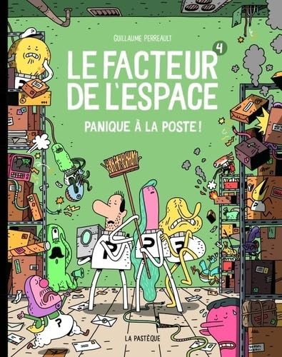 Le facteur de l'espace - Tome 4 - Panique à la poste! (Paperback)