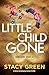 Little Child Gone (Nikki Hunt #10)