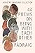 44 Poems on Being with Each Other: A Poetry Unbound Collection
