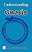 Understanding Gnosis